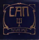 LP - Can - Future Days - 1st German Press with Embossed Cover
