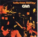 7inch Vinyl Single - Can - Turtles Have Short Legs