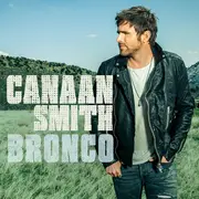 CD - Canaan Smith - Bronco