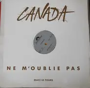 Canada - Ne M' Oublie Pas