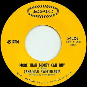 The Canadian Sweethearts - More Than Money Can Buy