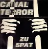 LP - Canal Terror - Zu Spät