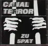 CD - Canalterror - Zu Spät