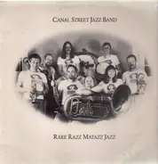 Canal Street Jazz Band - Rare Razz Matazz Jazz