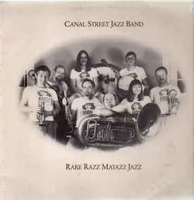 Canal Street Jazz Band - Rare Razz Matazz Jazz