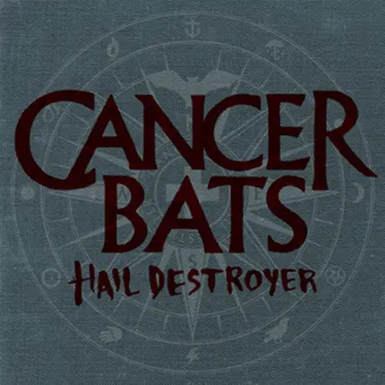 cancer bats - Hail Destroyer