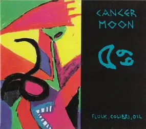 CANCER MOON - Flock, Colibri, Oil