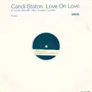 12inch Vinyl Single - Candi Staton - Love On Love (Remixes)
