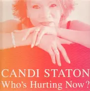 Candi Staton - Who's Hurting Now?