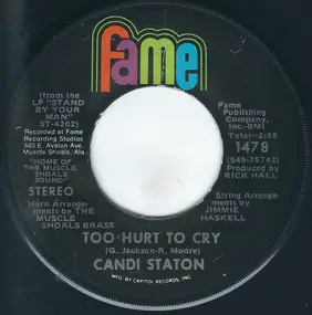 Candi Staton - Too Hurt To Cry / Mr. And Mrs. Untrue