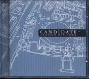 Candidate - Another One Down