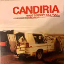 CD - Candiria - What Doesn't Kill You...