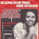 7inch Vinyl Single - Candi Staton - As Long As He Takes Care Of Home