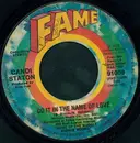 7inch Vinyl Single - Candi Staton - Do It In The Name Of Love / The Thanks I Get For Loving You