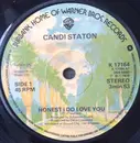 7inch Vinyl Single - Candi Staton - Honest I Do Love You / So Blue