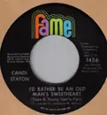 7inch Vinyl Single - Candi Staton - I'd Rather Be An Old Man's Sweetheart (Than A Young Man's Fool) / For You