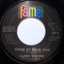 7inch Vinyl Single - Candi Staton - Stand By Your Man / How Can I Put Out The Flame