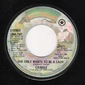Candle - She Only Wants To Be A Lady