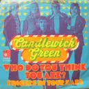7inch Vinyl Single - Candlewick Green - Who Do You Think You Are?