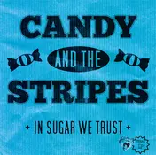 Candy And The Stripes - In Sugar We Trust