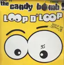 12inch Vinyl Single - Candy Bomb - Loop D' Loop