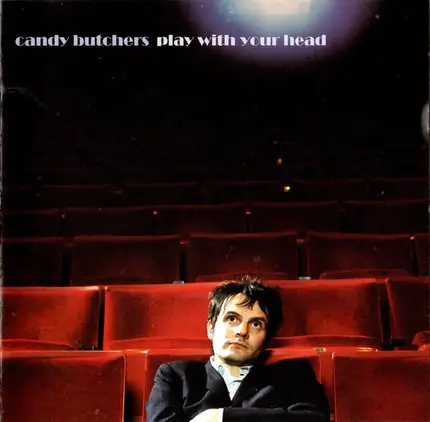 Candy Butchers - Play With Your Head