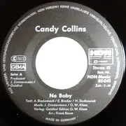 7inch Vinyl Single - Candy Collins - No Baby / Music Is My Heart And Soul