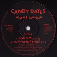 Candy Dates - Gimme Manna