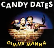 Candy Dates - Gimme Manna