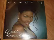 Candy J - Shoulda Known Better