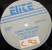Candy Mckenzie - It Must Be Love