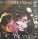7inch Vinyl Single - Candy De Rouge - Impossible Dream / Lonely Mr. Blue