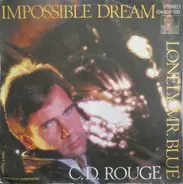 Candy De Rouge - Impossible Dream / Lonely Mr. Blue