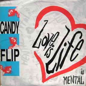 candy flip - Love Is Life