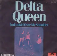 Candyfloss - Delta Queen / I'm Lookin' Over My Shoulder