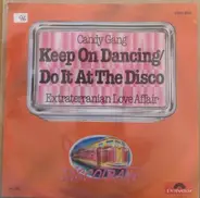Candy Gang - Keep On Dancin' / Do It At The Disco