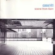 CD - Cane 141 - Scene From 6am