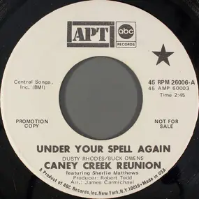Caney Creek Reunion - Under Your Spell Again