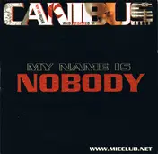 Canibus - My Name Is Nobody