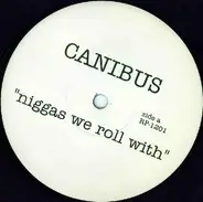 Canibus - Niggas We Roll With