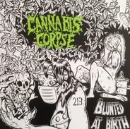 Cannabis Corpse - Blunted at Birth
