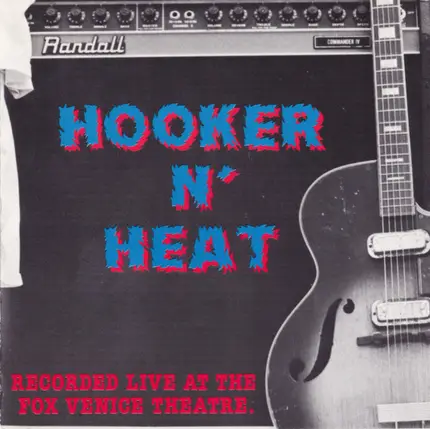 Canned Heat • John Lee Hooker • The Chambers Brothers - Hooker N' Heat Recorded Live At The Fox Venice Theatre.