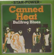 Canned Heat - Bullfrog Blues