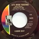 7inch Vinyl Single - Canned Heat - Let's Work Together