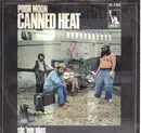 7inch Vinyl Single - Canned Heat - Poor Moon