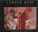 CD - Canned Heat - Big Road Blues