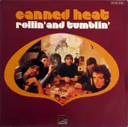 Canned Heat - Rollin' And Tumblin'