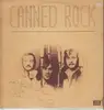 LP - Canned Rock - Canned Rock - Pokora 6001. Signed. Original 1st UK Private