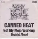 7inch Vinyl Single - Canned Heat - Got My Mojo Working