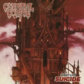 Cannibal Corpse - Gallery of Suicide